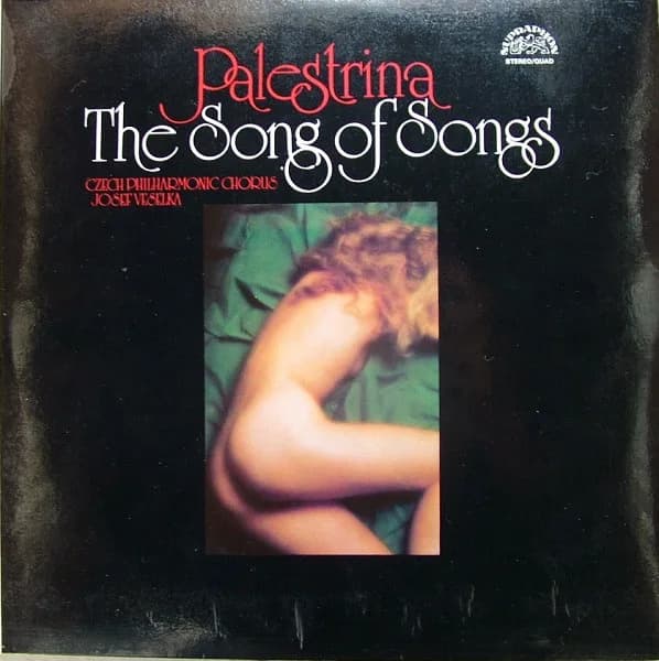 Палестрина, Чешский филармонический хор, Йозеф Веселка — The Song Of Songs