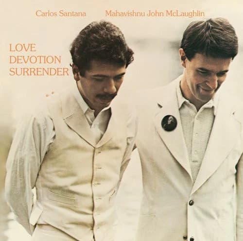 SANTANA MAHAVISHNU MCLAUGHLIN — Love Devotion Surrender