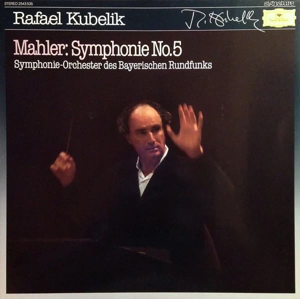 MAHLER, RAFAEL KUBELIK — Symphonie No. 5