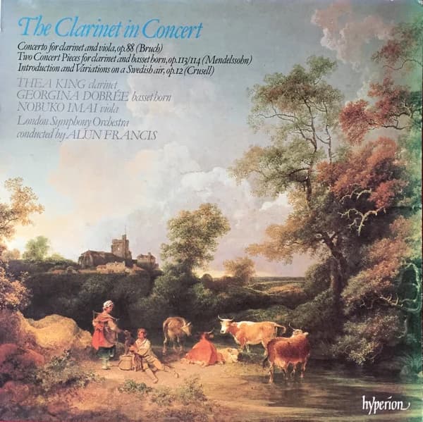 Bruch, Mendelssohn, Crusell — The Clarinet In Concert (Concerto For Clarinet And Viola,Op.88 / Two Concert Pieces For Clarinet And Basset Horn,Op.113/114 / Introduction And Variations On A Swedish Air,Op.12)