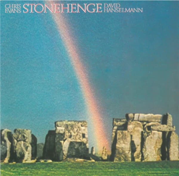 CHRIS EVANS DAVID HANSELMANN — STONEHENGE
