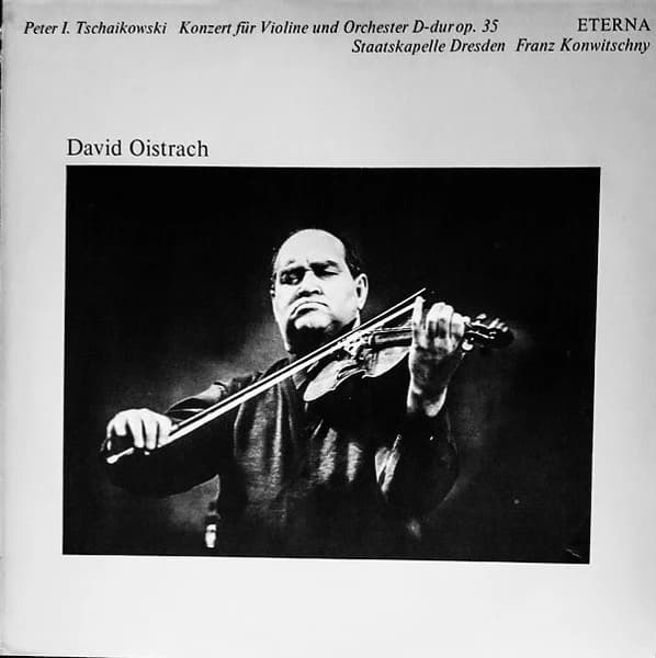 TSCHAIKOWSKI DAVID OISTRACH — Konzert Für Violine Und Orchester D-dur Op. 35