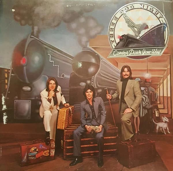 Three Dog Night — Coming Down Your Way