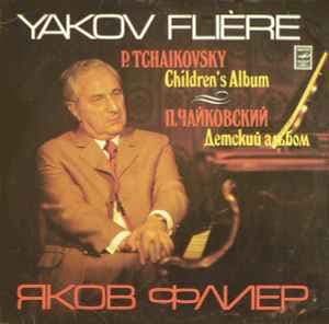P. Tchaikovsky - Yakov Fliere — Children's Album