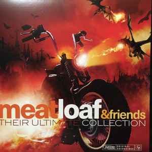 Meatloaf & Friends — Their Ultimate Collection