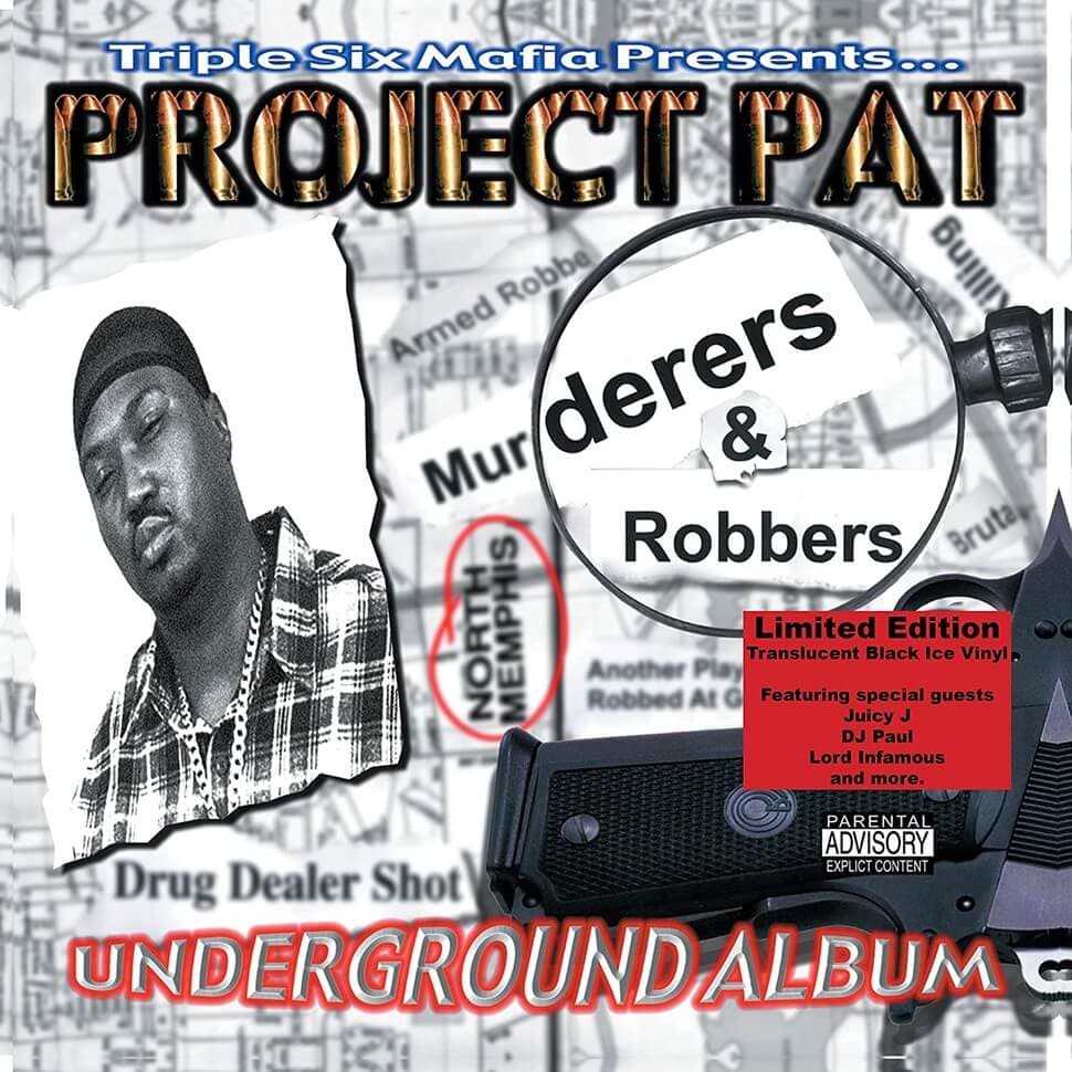 Triple Six Mafia Presents... Project Pat — Murderers & Robbers