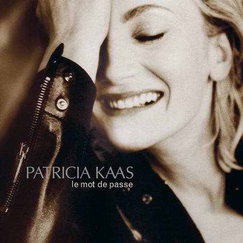 Patricia Kaas — Le Mot De Passe