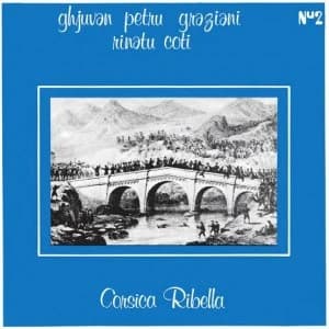 Graziani, Ghjuvan Petru — Corsica Ribella